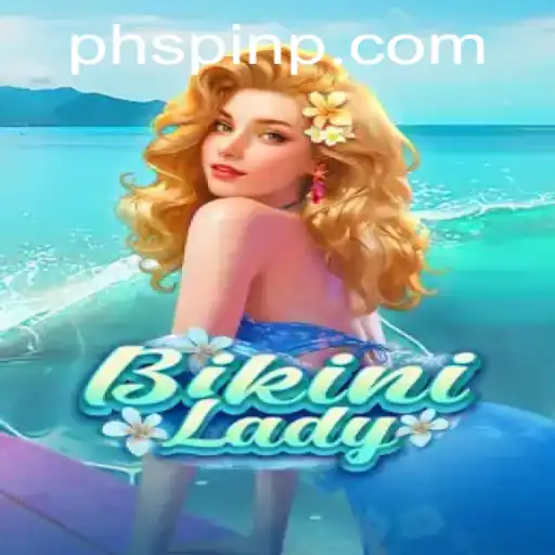 Discover the Exciting World of BikiniLady: Unveiling the Game and Its Gripping 'Ph Spin' Feature