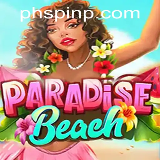 Discover the Sunny World of ParadiseBeach